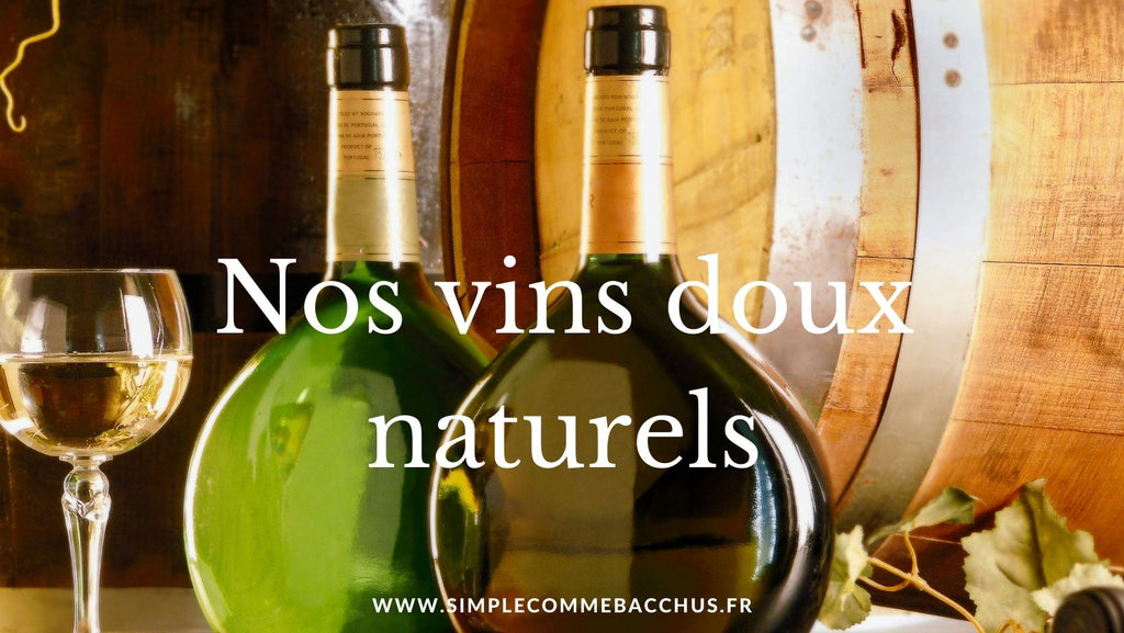 Nos vins doux naturels