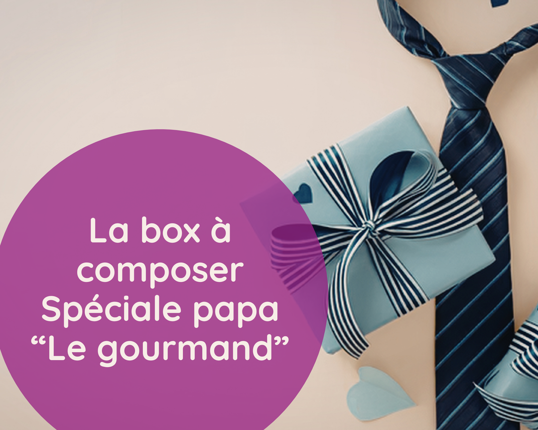 Box à composer" Spécial papa" :  Le gourmand 79€