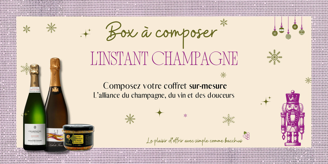 Box à composer :  L’Instant Champagne 119€